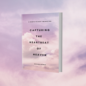 New Release: Capturing the Heartbeat of Heaven - 31 Prompts for quiet time with God