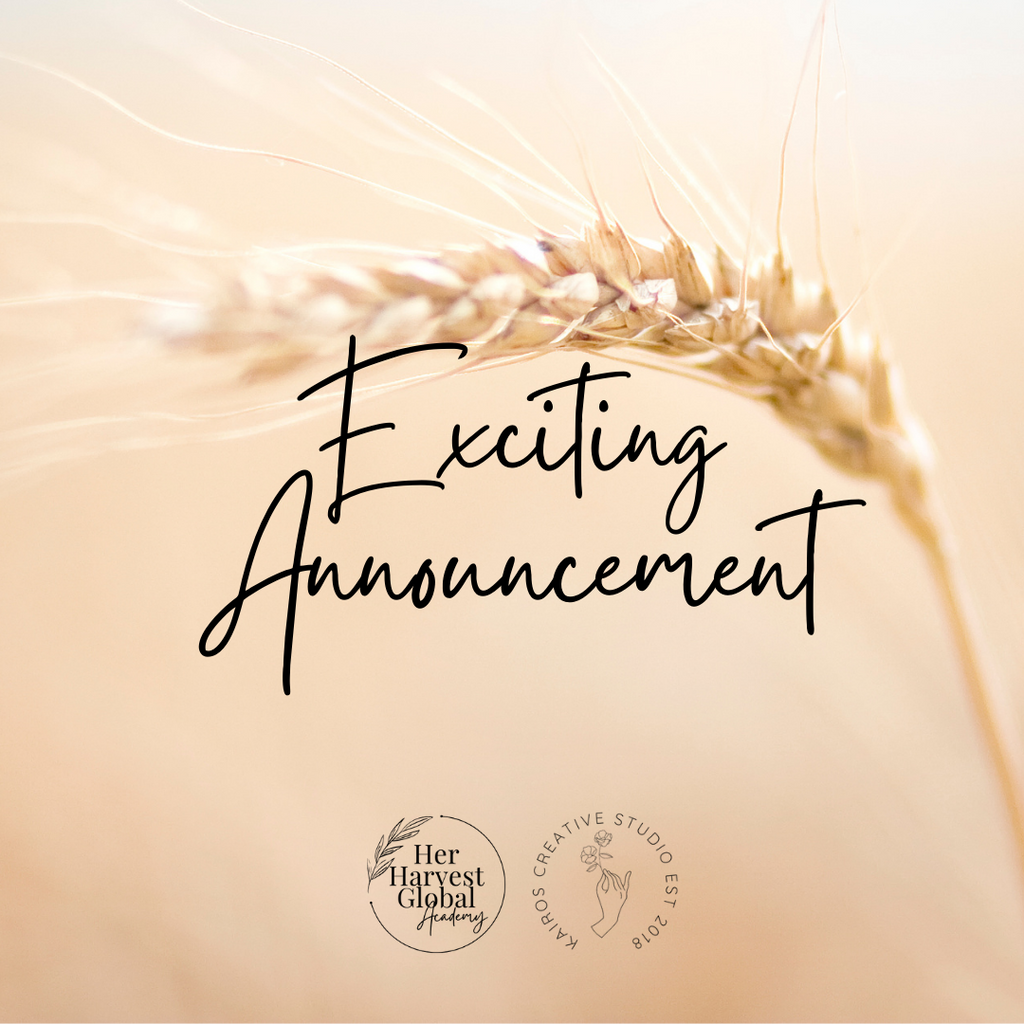 Exciting Announcement - Her Harvest Global Academy