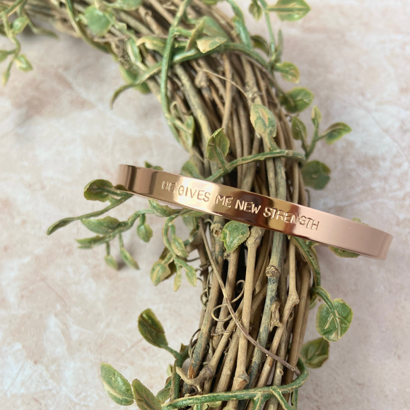 He Gives Me New Strength Bracelet Cuff