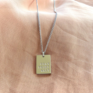Pray Trust Wait Necklace