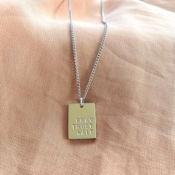 Pray Trust Wait Necklace